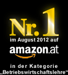 Nr. 1 im August 2012 auf amazon.at in der Kategorie Betriebswirtschaftslehre
